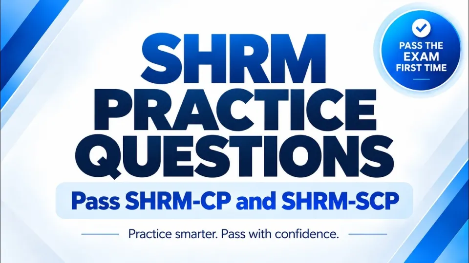 SHRM Practice Questions: CP & SCP | Easy to Hard | Pass the exam first try